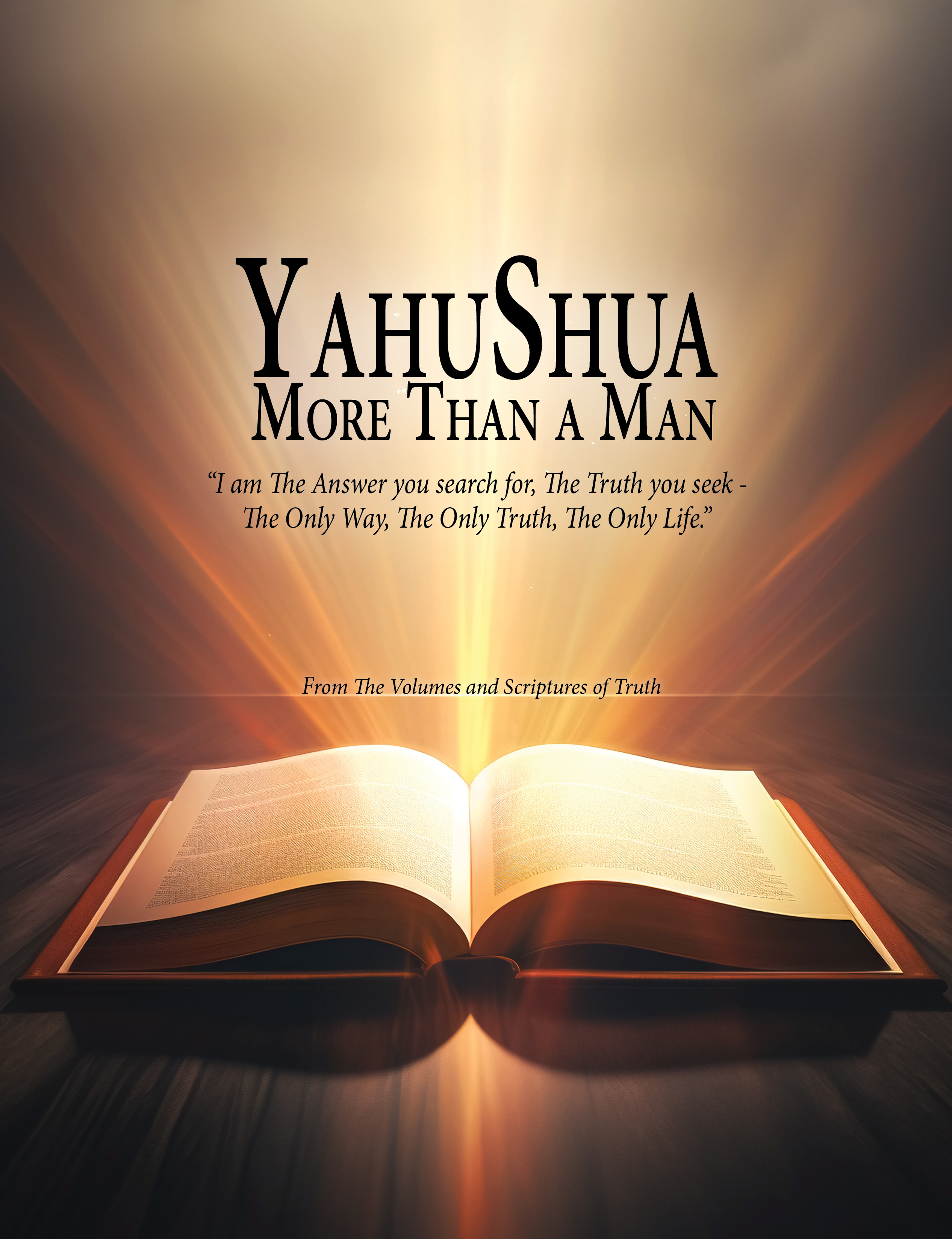 YAHUSHUA More Than a Man